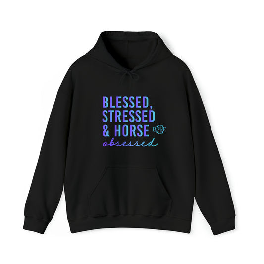 Blessed, Stressed & Horse Obsessed Hoody
